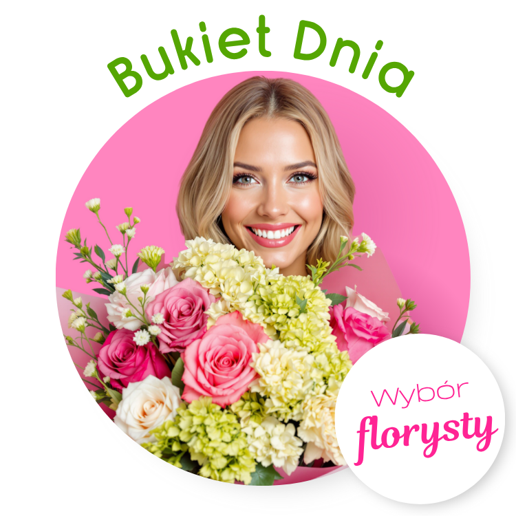 Bukiet Dnia - wybór naszych florystów
